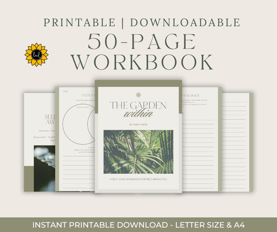 The Garden Within: A Self-Love Workbook for Reclaiming You